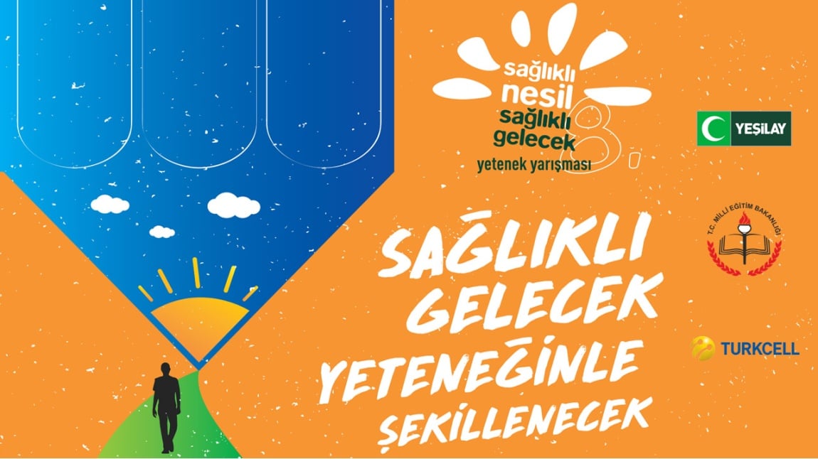 SAĞLIKLI NESİL SAĞLIKLI GELECEK YARIŞMASI