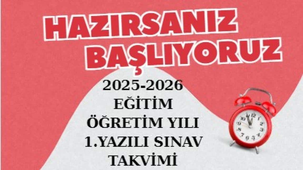 2025-2026 EĞİTİM ÖĞRETİM YILI 1.YAZILI TARİHLERİ BELLİ OLDU